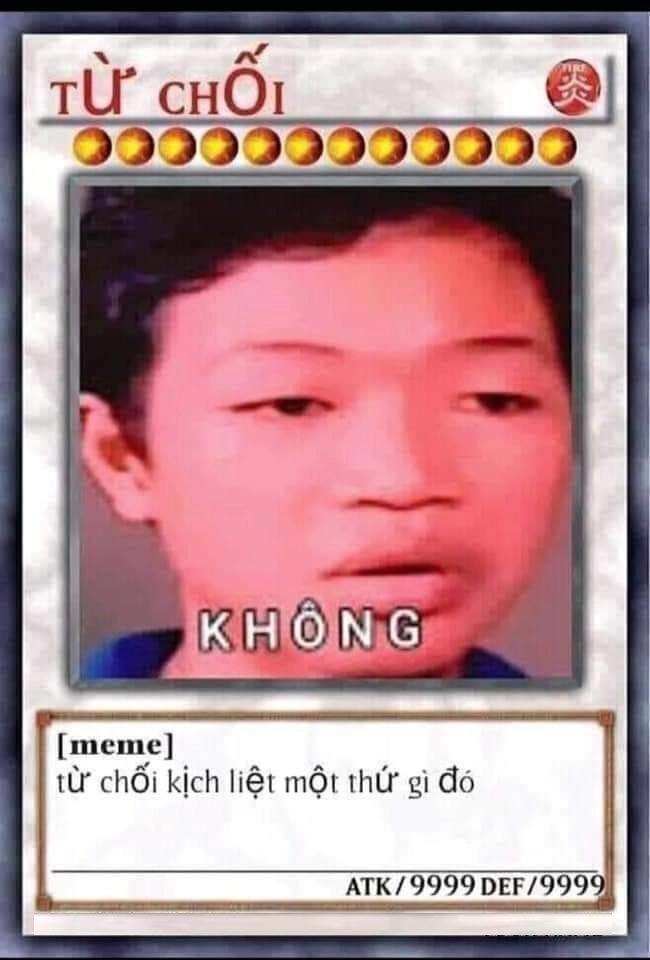 Bài meme mạnh nhất luôn là sự lựa chọn tối ưu để chiến thắng.